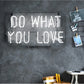 NEW Neon Night Sign Do What You Love, Led Neon Light Sign, Cool Wall Hanging Light for Wall,Bedroom DIY You Want?