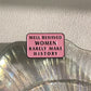 Well Behaved Women Rarely Make History Enamel Pin